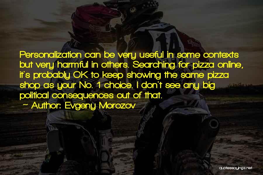 Online Shop Quotes By Evgeny Morozov