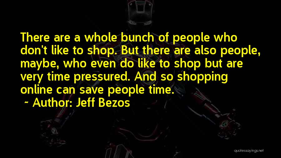 Online Shop Quotes By Jeff Bezos