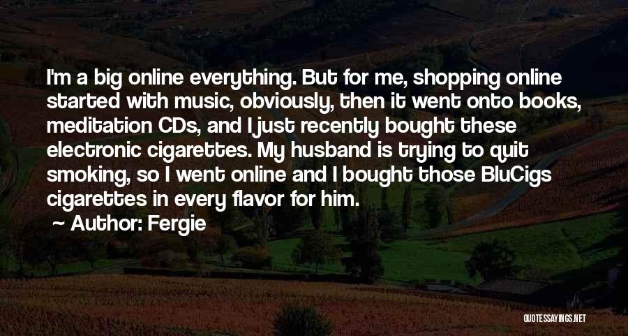 Online Shopping Quotes By Fergie