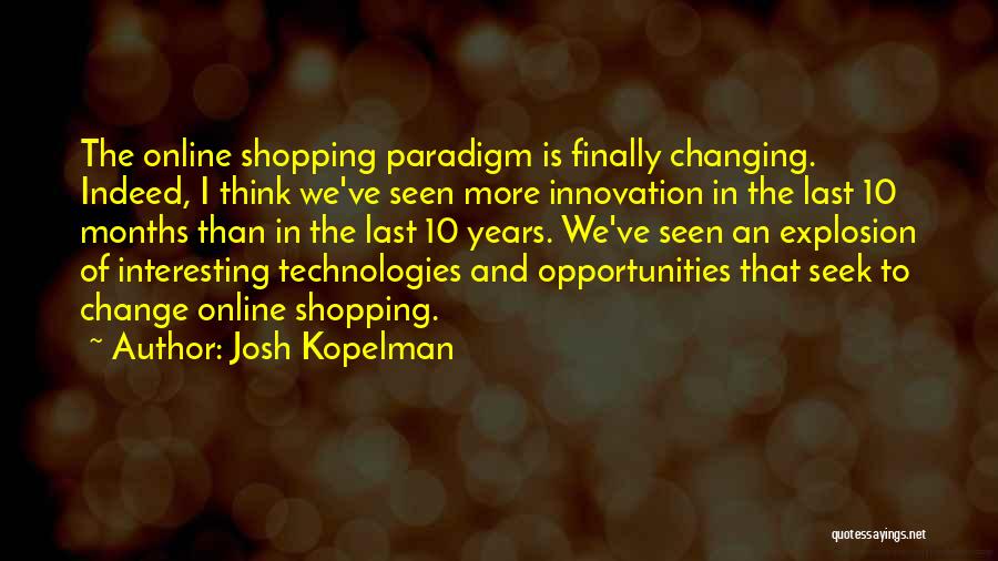 Online Shopping Quotes By Josh Kopelman