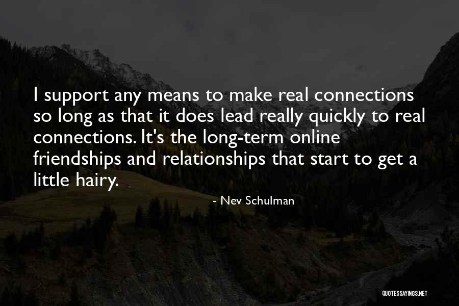 Online Term Quotes By Nev Schulman Online Term Quotes By Nev Schulman