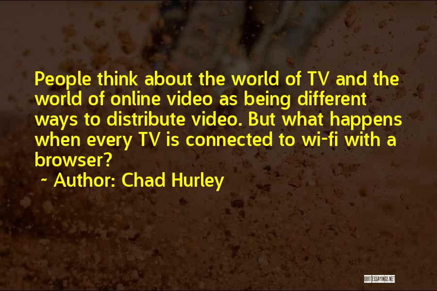 Online Video Quotes By Chad Hurley