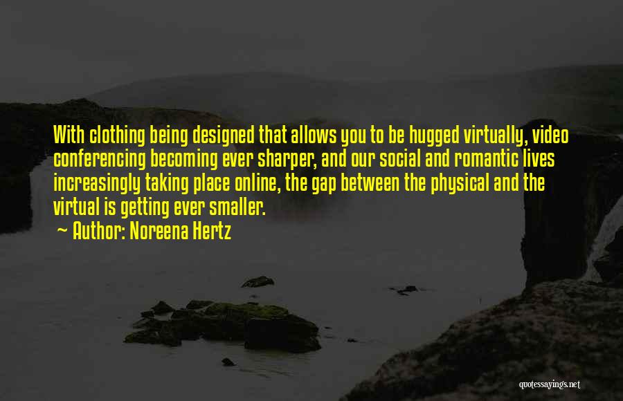 Online Video Quotes By Noreena Hertz