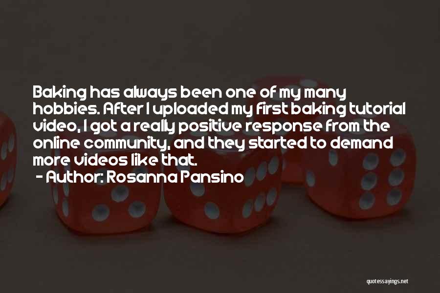 Online Video Quotes By Rosanna Pansino