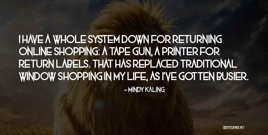 Online Window Quotes By Mindy Kaling Online Window Quotes By Mindy Kaling