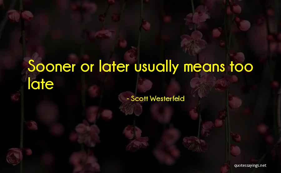 Onlines Quotes By Scott Westerfeld