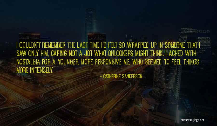 Onlookers 7 Quotes By Catherine Sanderson Onlookers 7 Quotes By Catherine Sanderson