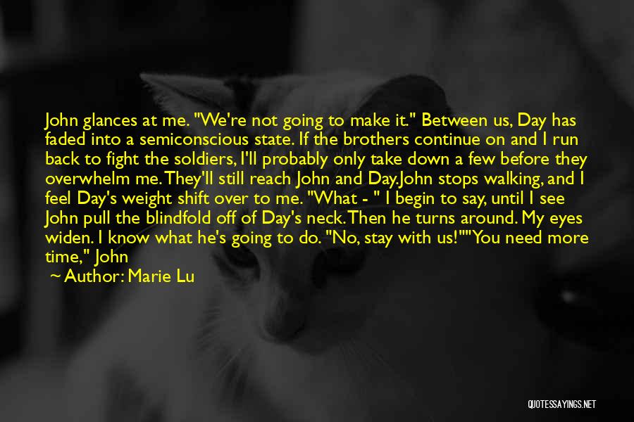 Only A Few Know Me Quotes By Marie Lu