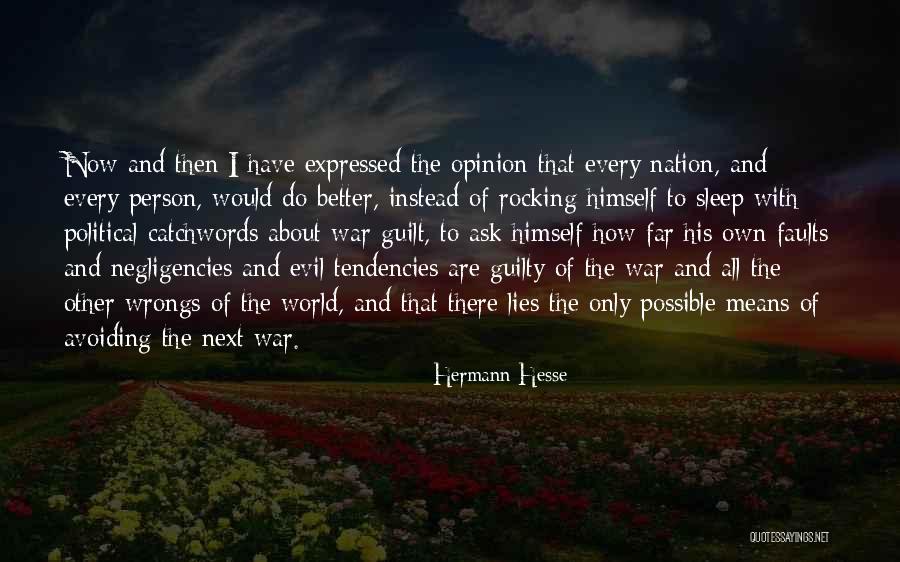 Only A Guilty Person Quotes By Hermann Hesse Only A Guilty Person Quotes By Hermann Hesse