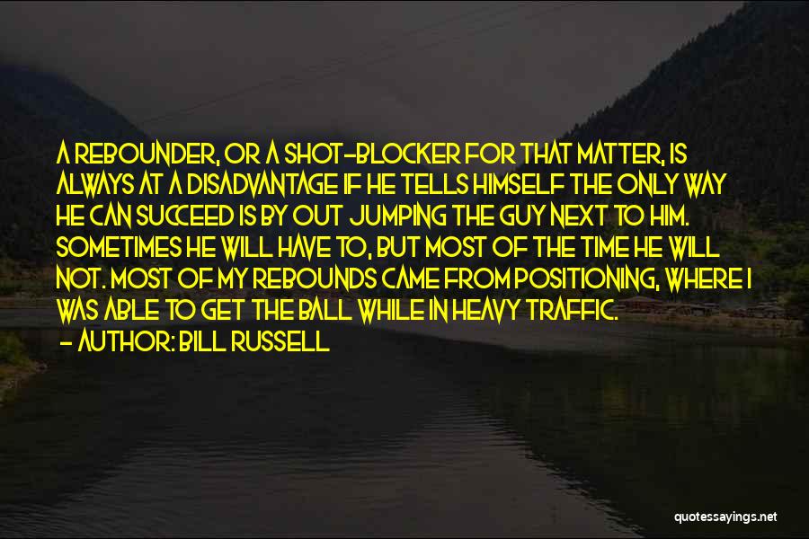 Only A Matter Of Time Quotes By Bill Russell