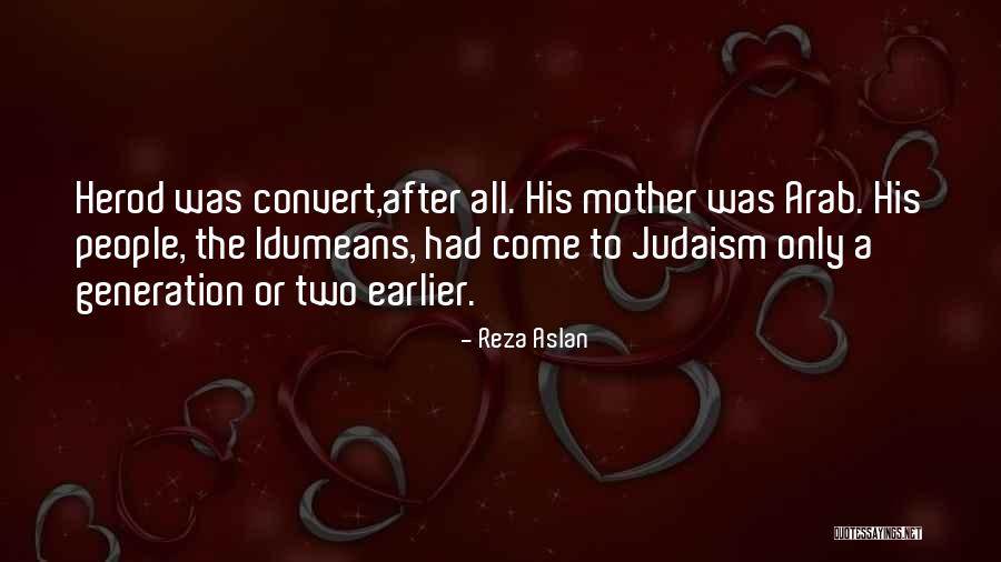 Only A Mother Quotes By Reza Aslan