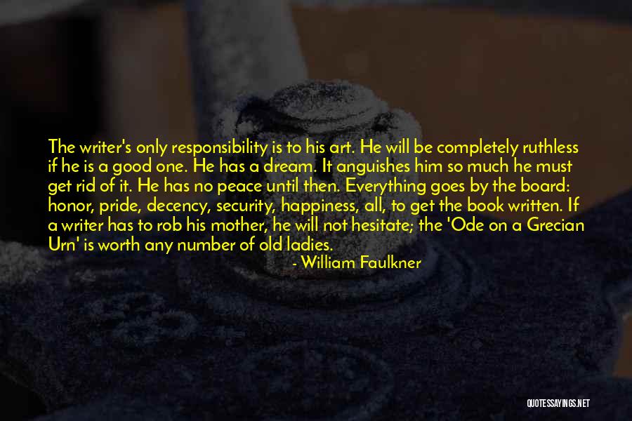 Only A Mother Quotes By William Faulkner