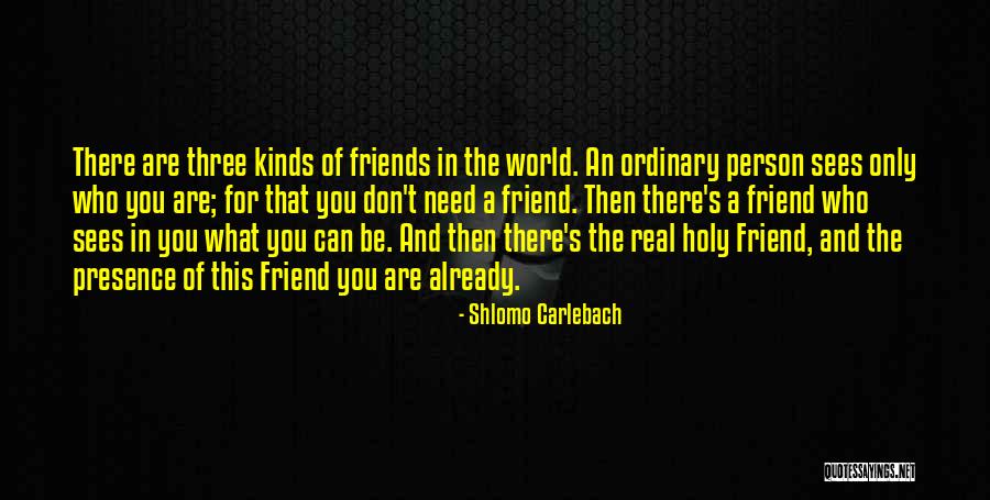 Only A Real Friend Quotes By Shlomo Carlebach