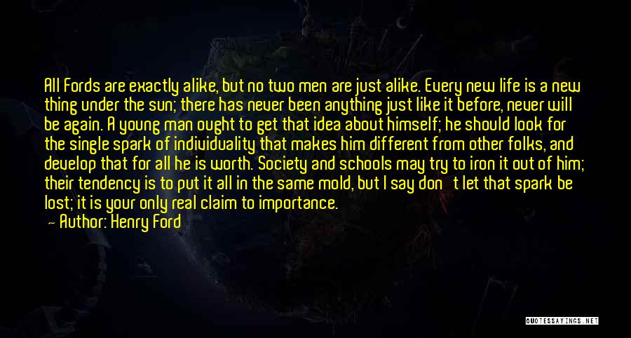 Only A Real Man Quotes By Henry Ford