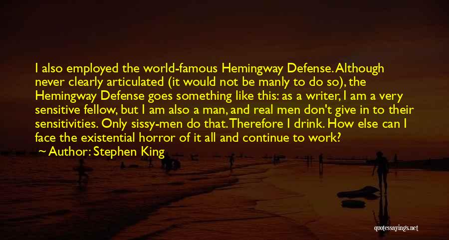 Only A Real Man Quotes By Stephen King