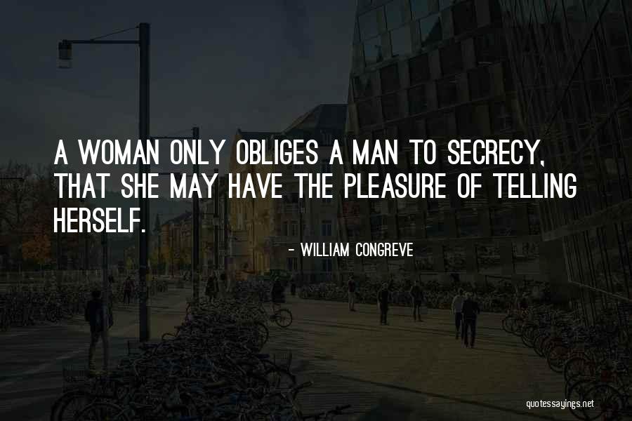 Only A Woman Quotes By William Congreve