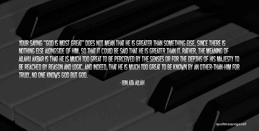 Only Allah Knows Quotes By Ibn Ata Allah Only Allah Knows Quotes By Ibn Ata Allah