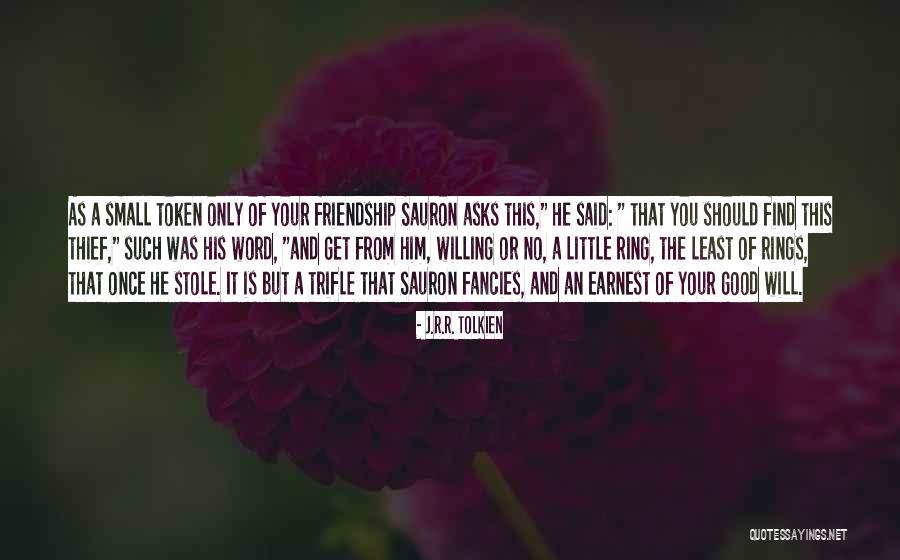 Only As Good As Your Word Quotes By J.R.R. Tolkien Only As Good As Your Word Quotes By J.R.R. Tolkien