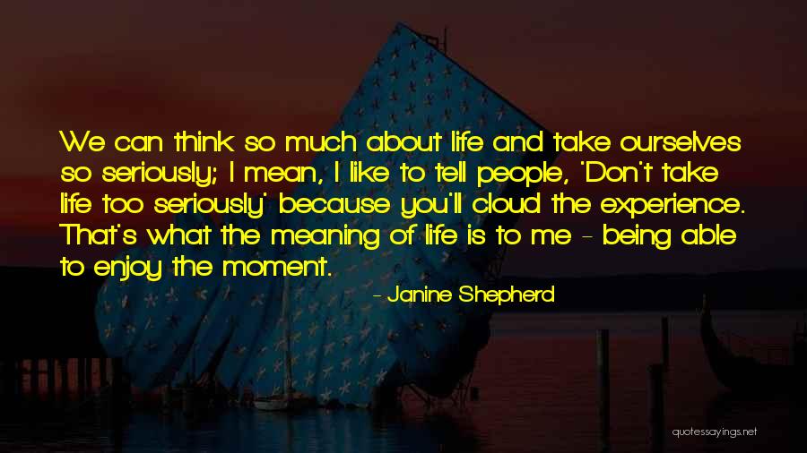Only Being Able To Take So Much Quotes By Janine Shepherd Only Being Able To Take So Much Quotes By Janine Shepherd