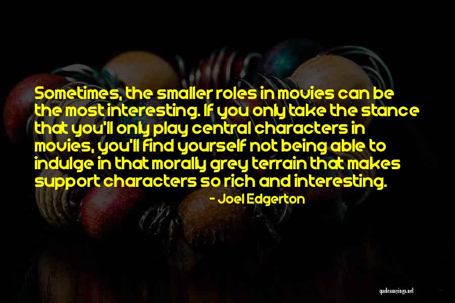 Only Being Able To Take So Much Quotes By Joel Edgerton Only Being Able To Take So Much Quotes By Joel Edgerton