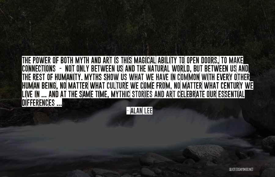 Only Being Human Quotes By Alan Lee Only Being Human Quotes By Alan Lee