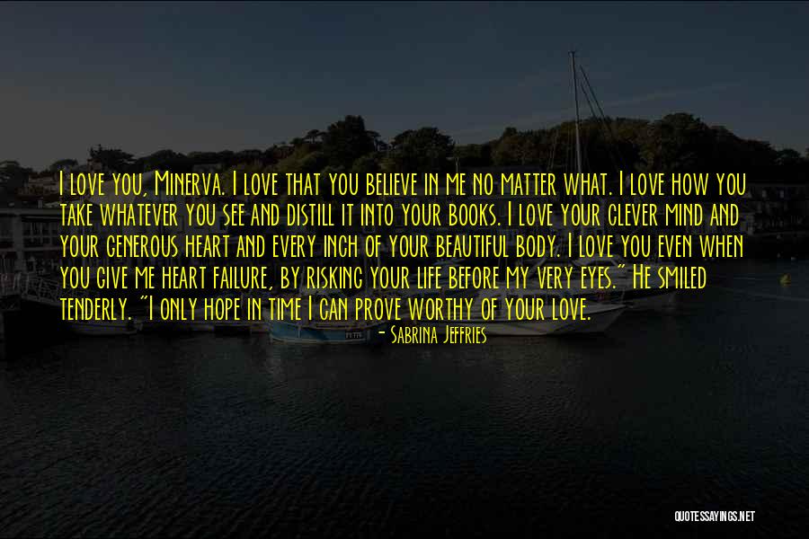 Only Believe What You See Quotes By Sabrina Jeffries Only Believe What You See Quotes By Sabrina Jeffries