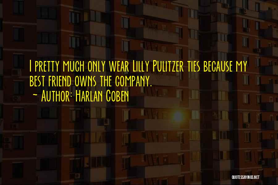 Only Best Friend Quotes By Harlan Coben