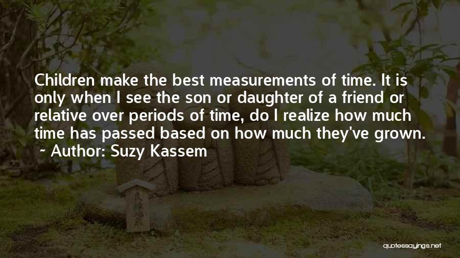 Only Best Friend Quotes By Suzy Kassem
