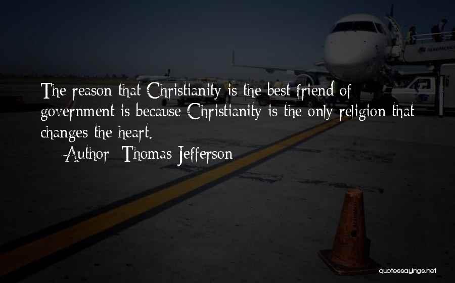 Only Best Friend Quotes By Thomas Jefferson