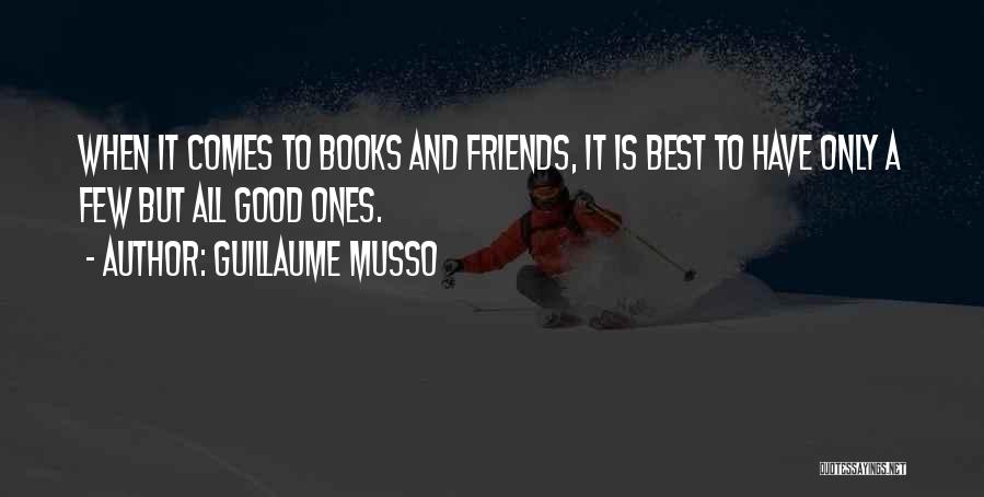 Only Best Friends Quotes By Guillaume Musso