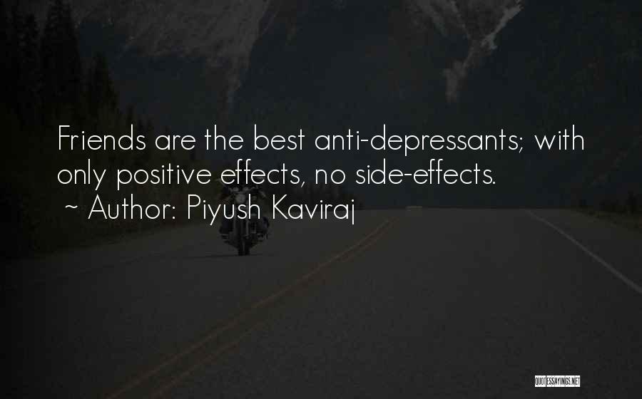 Only Best Friends Quotes By Piyush Kaviraj