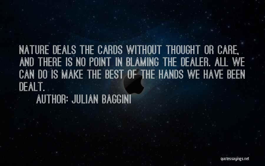 Only Blaming Yourself Quotes By Julian Baggini