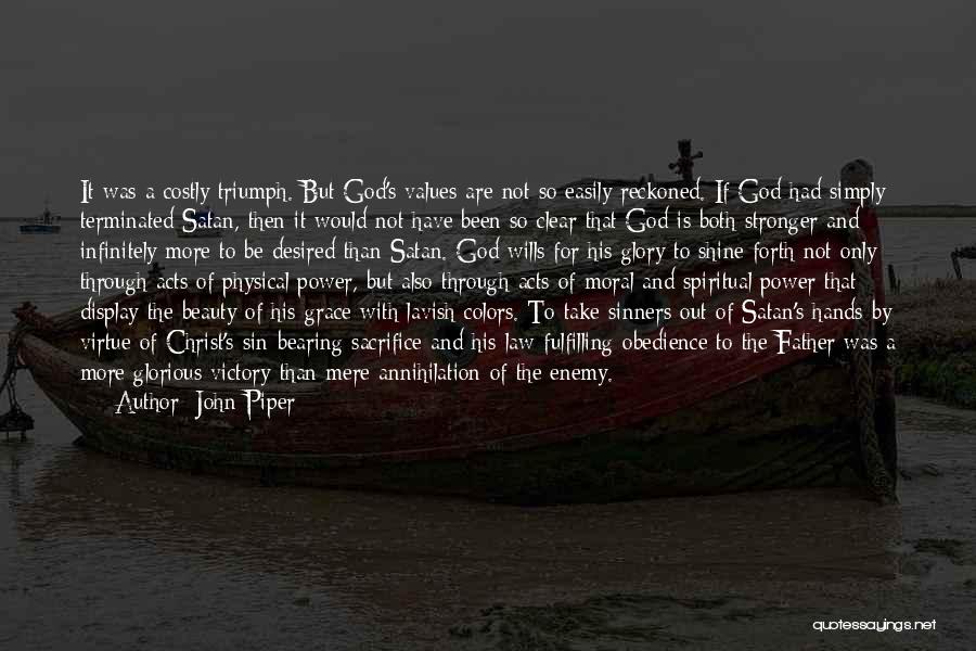 Only By His Grace Quotes By John Piper