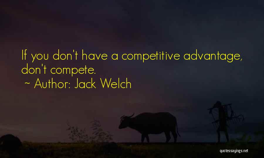 Only Compete With Yourself Quotes By Jack Welch