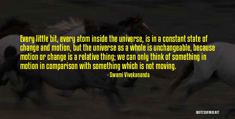 Only Constant Is Change Quotes By Swami Vivekananda Only Constant Is Change Quotes By Swami Vivekananda