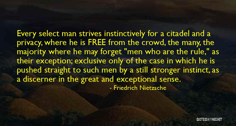 Only Exception Quotes By Friedrich Nietzsche Only Exception Quotes By Friedrich Nietzsche