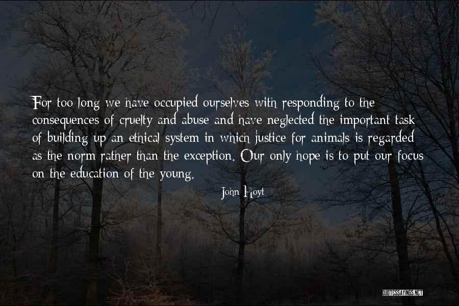 Only Exception Quotes By John Hoyt Only Exception Quotes By John Hoyt
