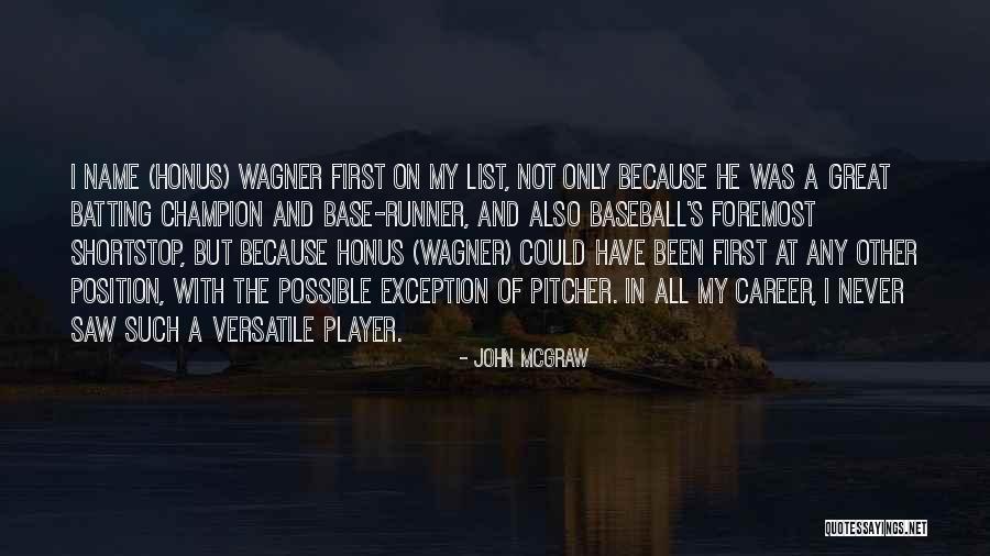 Only Exception Quotes By John McGraw Only Exception Quotes By John McGraw