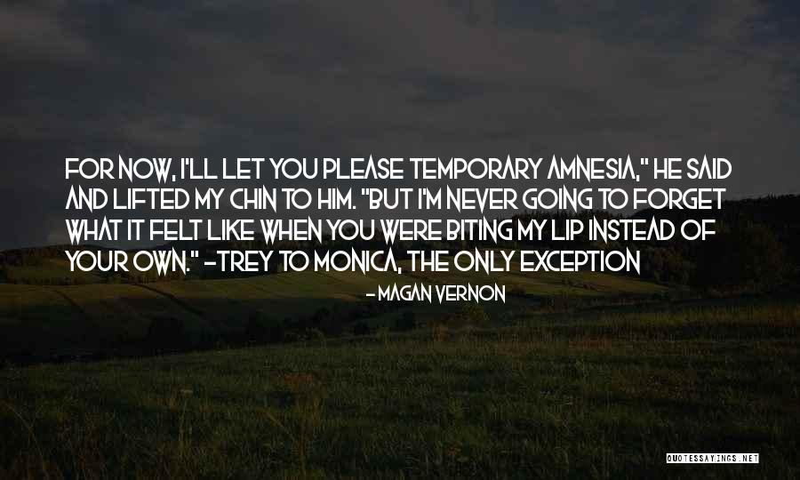 Only Exception Quotes By Magan Vernon Only Exception Quotes By Magan Vernon