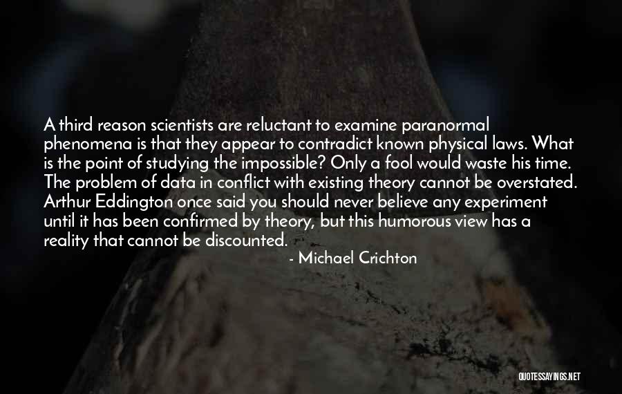 Only Existing Quotes By Michael Crichton