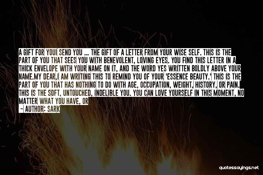 Only Eyes For You Quotes By SARK Only Eyes For You Quotes By SARK
