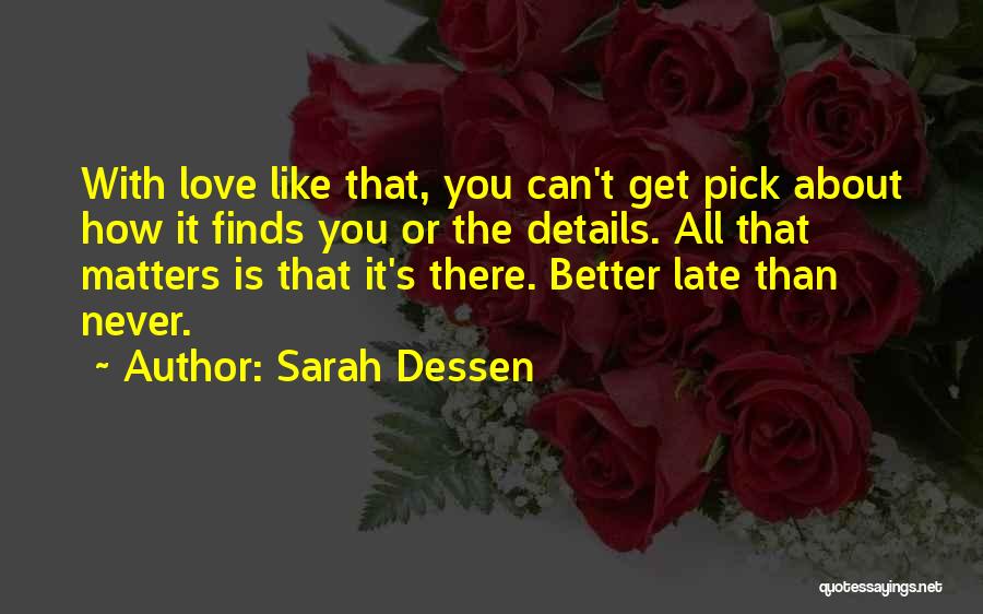 Only Family Matters Quotes By Sarah Dessen