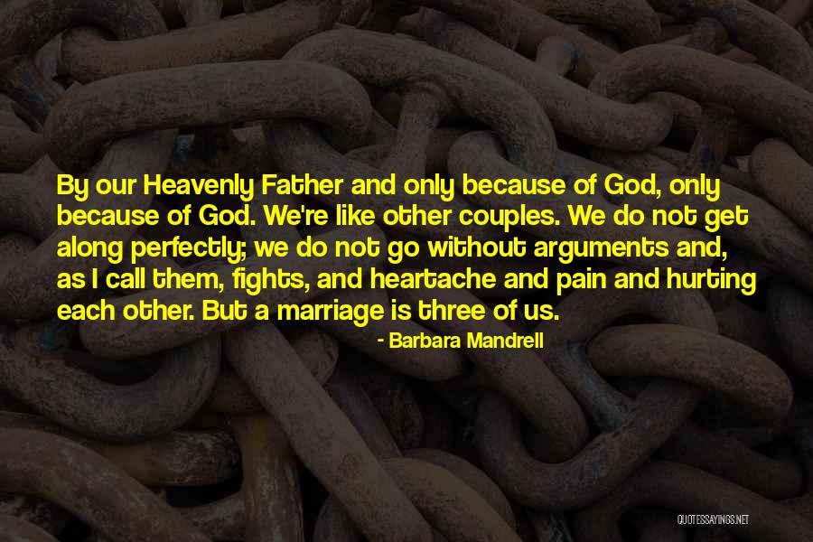 Only Father Quotes By Barbara Mandrell Only Father Quotes By Barbara Mandrell