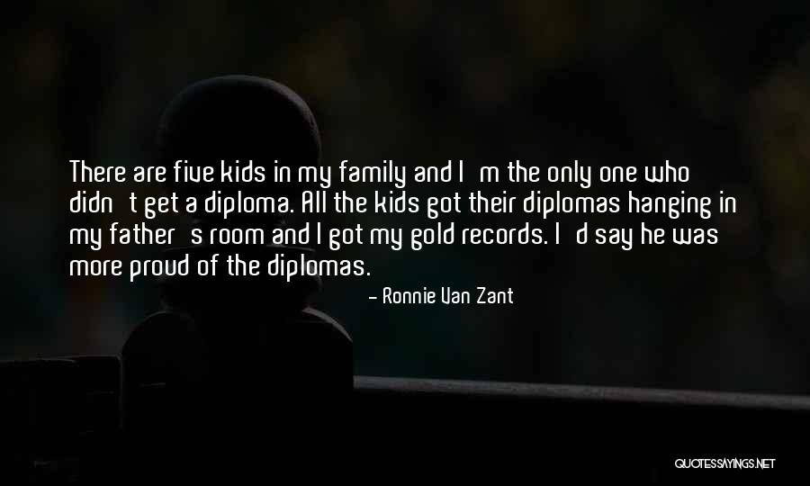 Only Father Quotes By Ronnie Van Zant Only Father Quotes By Ronnie Van Zant