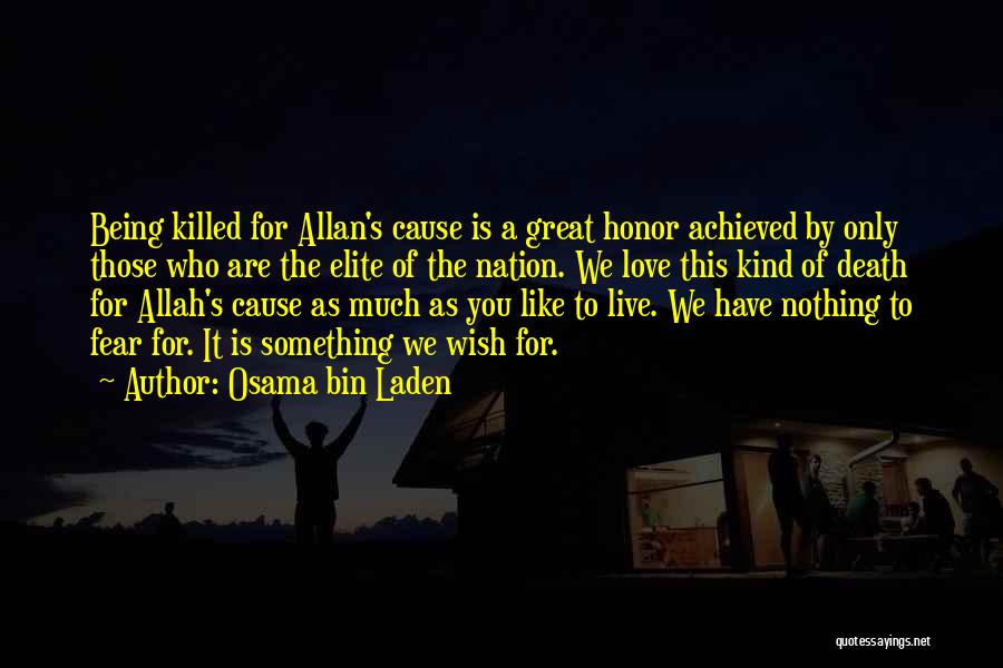 Only Fear Allah Quotes By Osama Bin Laden