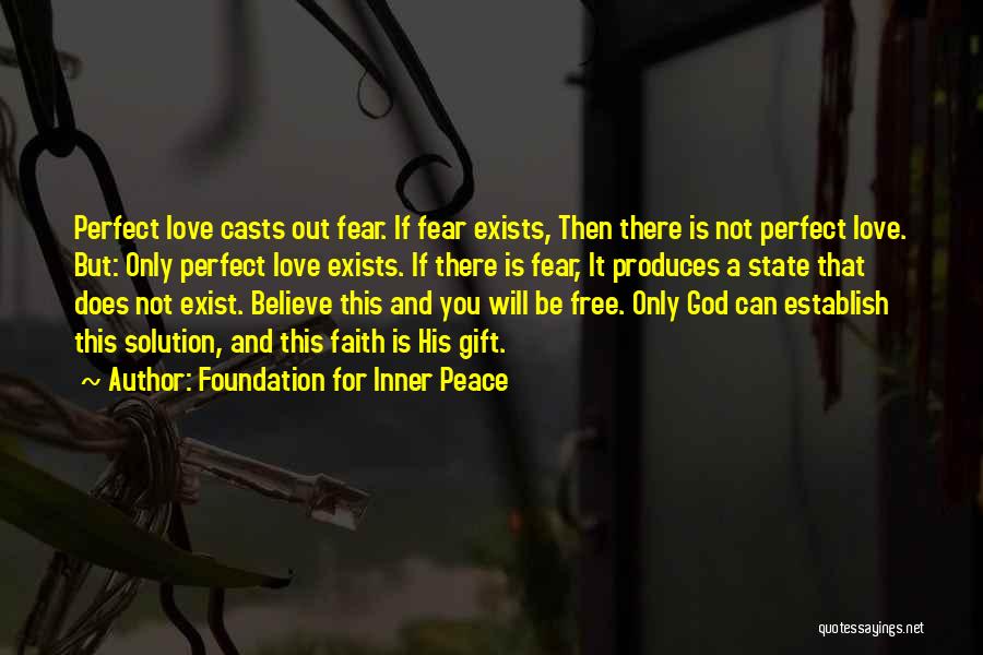 Only Fear God Quotes By Foundation For Inner Peace