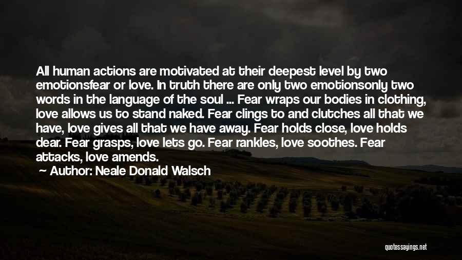 Only Fear God Quotes By Neale Donald Walsch