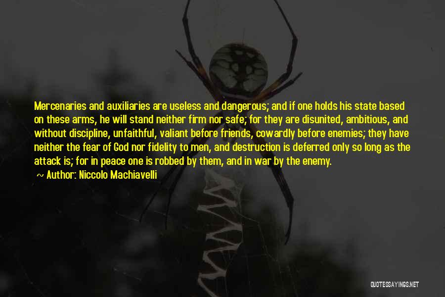 Only Fear God Quotes By Niccolo Machiavelli