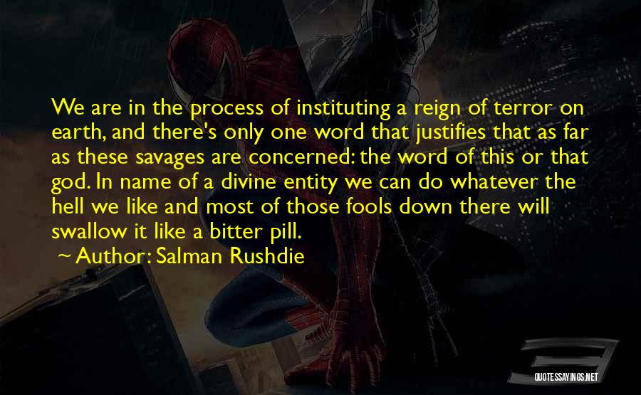 Only Fools Quotes By Salman Rushdie