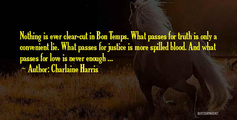 Only For Love Quotes By Charlaine Harris